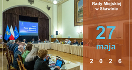XXVI zwyczajna sesja Rady Miejskiej w Skawinie