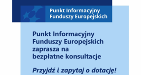 Przypominamy o Punkcie Informacyjnym Funduszy Europejskich